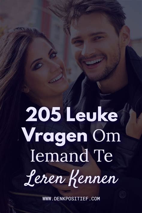 vragen om iemand echt te leren kennen|250+ vragen om iemand te leren kennen